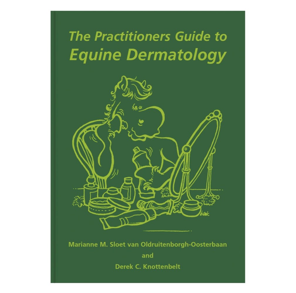 The Practioners Guide to Equine Dermatology